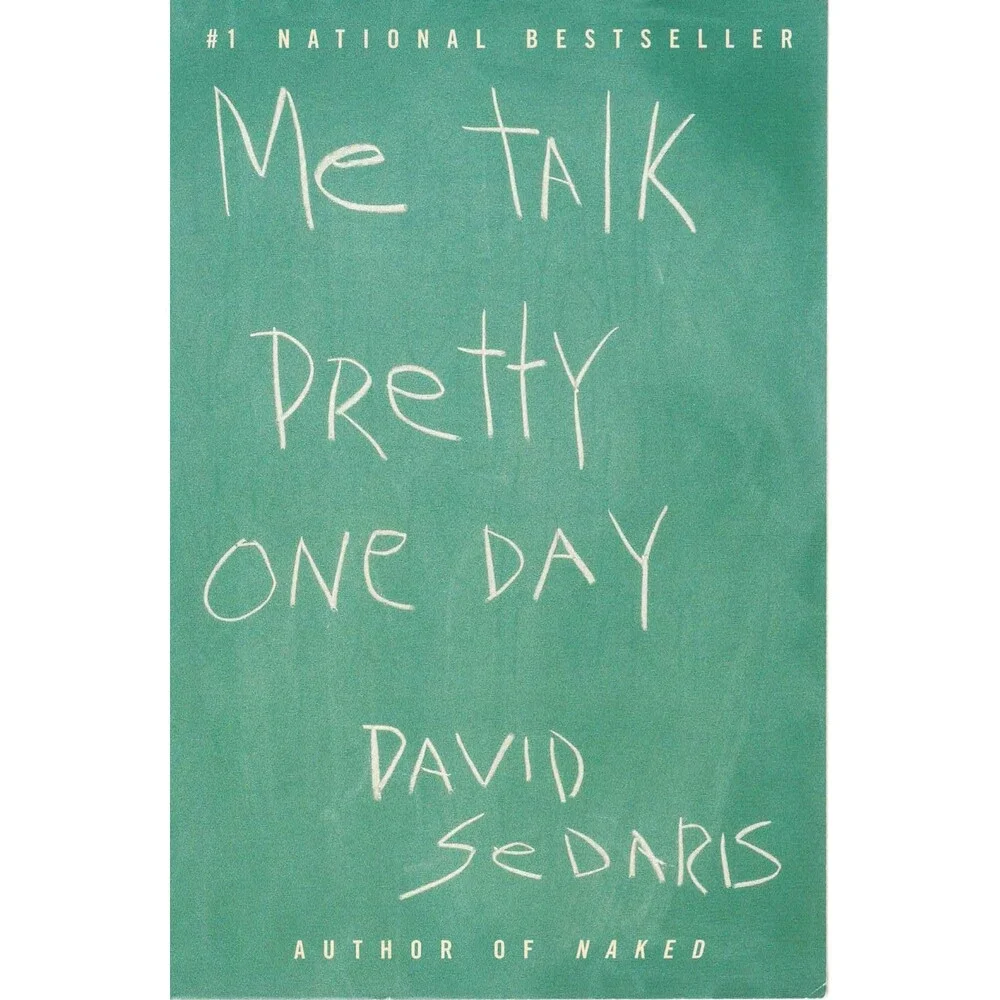 Me Talk Pretty One Day